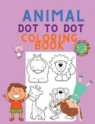 Book cover for Animal Dot to Dot Coloring Book