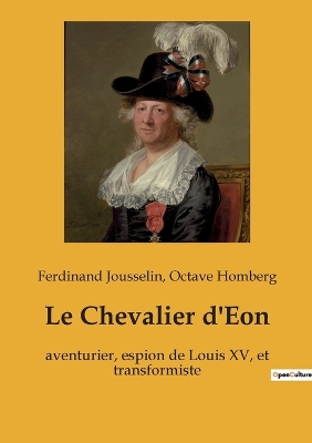 Book cover for Le Chevalier d'Eon