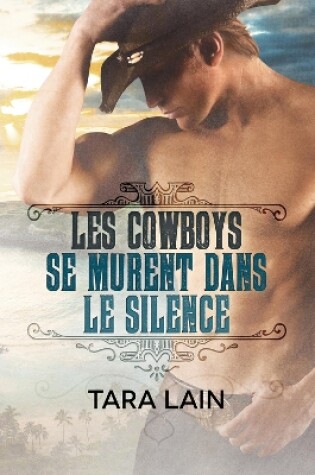 Cover of Les Cowboys Se Murent Dans Le Silence (Translation)