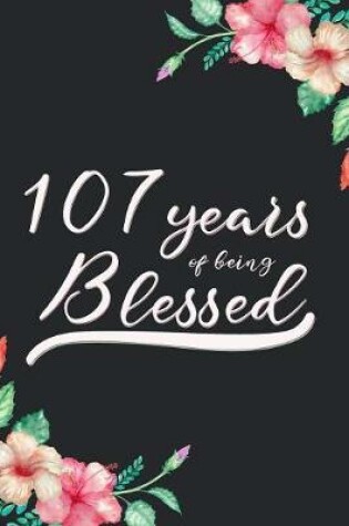 Cover of Blessed 107th Birthday Journal