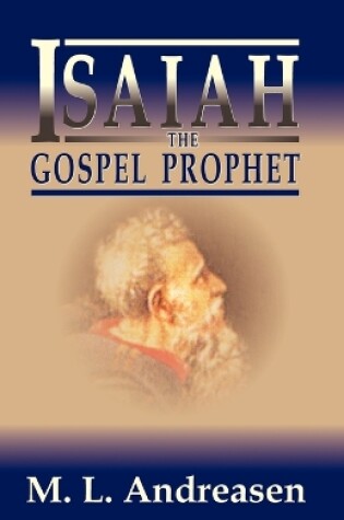 Cover of Isaiah the Gospel Prophet