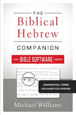 Cover of The Biblical Hebrew Companion for Bible Software Users