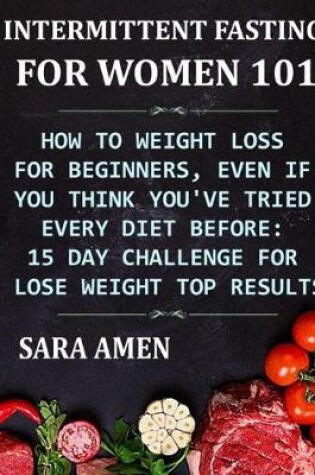 Cover of Intermittent Fasting for Women 101