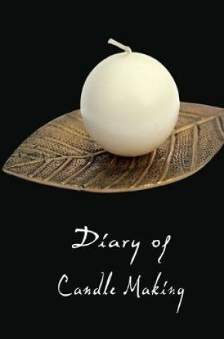 Cover of Diary of Candle Making