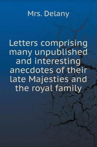 Cover of Letters comprising many unpublished and interesting anecdotes of their late Majesties and the royal family