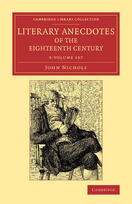 Book cover for Literary Anecdotes of the Eighteenth Century 9 Volume Set