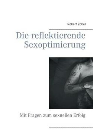 Cover of Die reflektierende Sexoptimierung