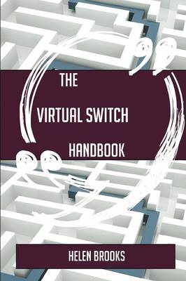 Book cover for The Virtual Switch Handbook - Everything You Need to Know about Virtual Switch