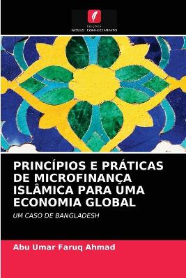Book cover for Princípios E Práticas de Microfinança Islâmica Para Uma Economia Global