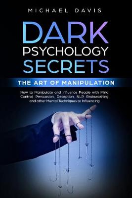 Book cover for Dark Psychology Secrets - The Art of Manipulation