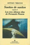 Book cover for Suenos de Suenos/Los Tres Ultimos Dias de Fernando Pessoa