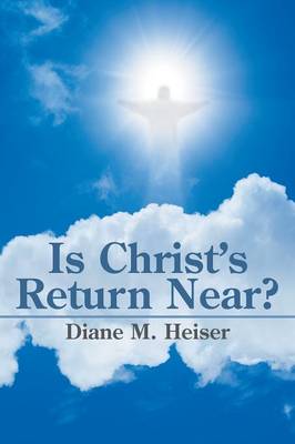 Book cover for Is Christ's Return Near?