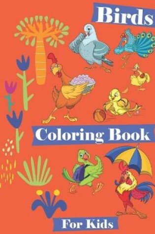 Cover of Birds Coloring Book for Kids