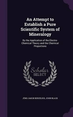Book cover for An Attempt to Establish a Pure Scientific System of Mineralogy