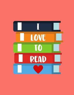 Book cover for I Love To Read