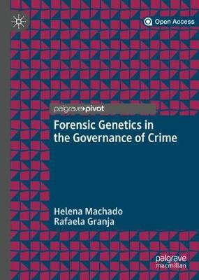 Book cover for Forensic Genetics in the Governance of Crime