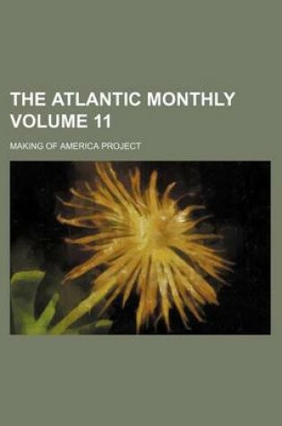 Cover of The Atlantic Monthly Volume 11