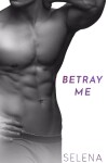 Book cover for Betray Me