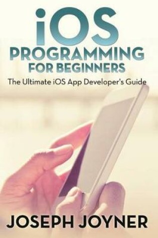 Cover of IOS Programming for Beginners