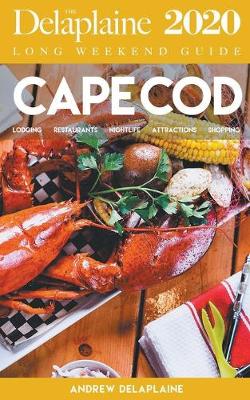 Book cover for Cape Cod - The Delaplaine 2020 Long Weekend Guide