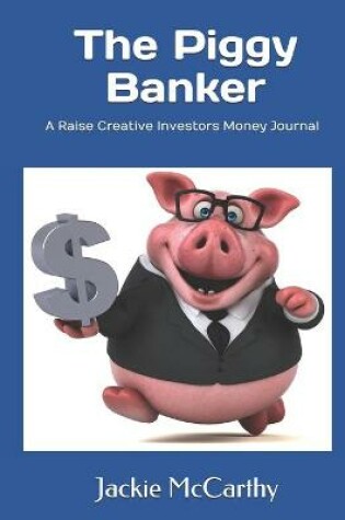 Cover of The Piggy Banker