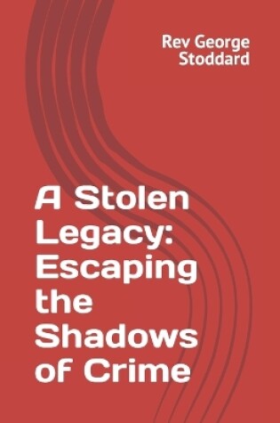 Cover of A Stolen Legacy