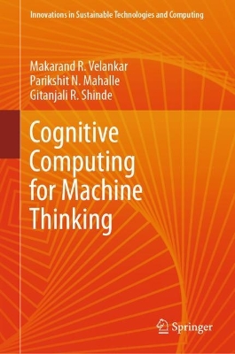 Book cover for Cognitive Computing for Machine Thinking