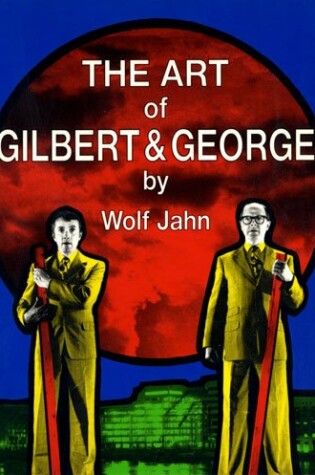 Cover of The Art of Gilbert and George