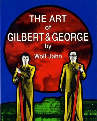 Book cover for The Art of Gilbert and George