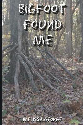 Book cover for Bigfoot Found Me