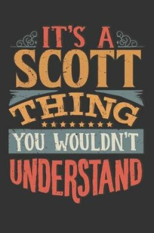 Cover of Its A Scott Thing You Wouldnt Understand