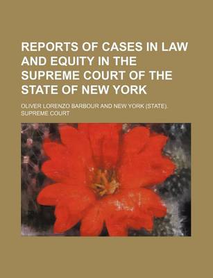 Book cover for Reports of Cases in Law and Equity in the Supreme Court of the State of New York (Volume 67)