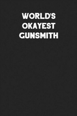 Cover of World's Okayest Gunsmith