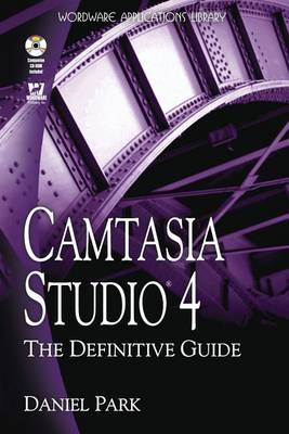 Book cover for Camtasia Studio 4: The Definitive Guide