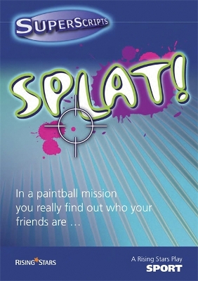 Book cover for Superscripts Sport: SPLAT!