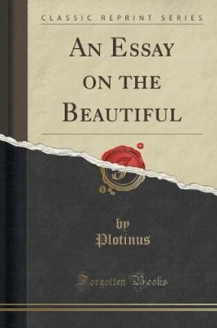 Cover of An Essay on the Beautiful (Classic Reprint)