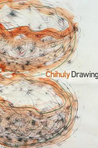 Cover of Chihuly Drawings