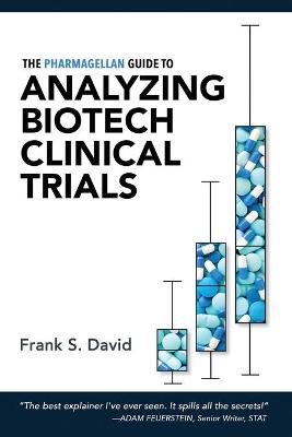 Book cover for The Pharmagellan Guide to Analyzing Biotech Clinical Trials