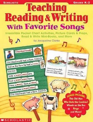 Book cover for Teaching Reading & Writing with Favorite Songs