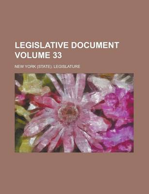 Book cover for Legislative Document Volume 33