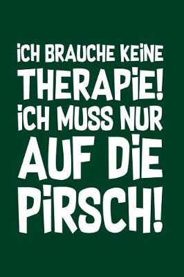 Book cover for Therapie? Auf die Pirsch!