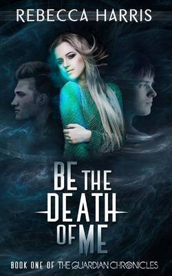 Book cover for Be the Death of Me