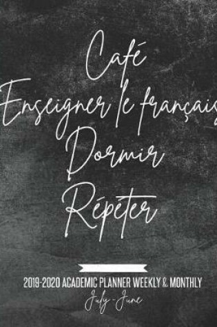 Cover of Cafe Enseigner le francais Dormir Repeter