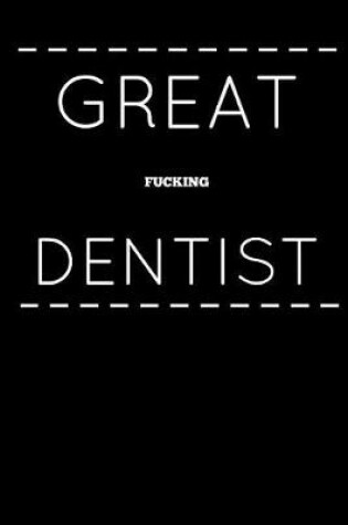 Cover of Great Fucking Dentist