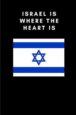 Book cover for Israel Is Where the Heart Is