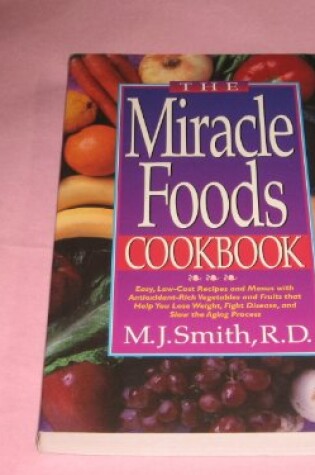 Cover of The Miracle Foods Cookbook