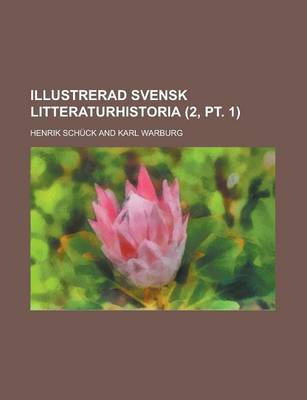 Book cover for Illustrerad Svensk Litteraturhistoria (2, PT. 1 )