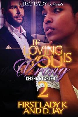 Book cover for If Loving You Is Wrong 2