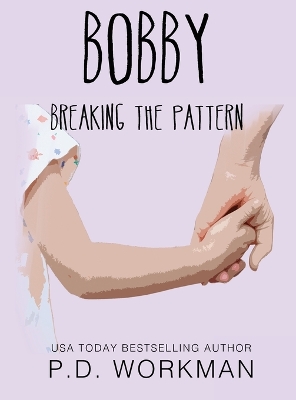 Book cover for Bobby, Breaking the Pattern