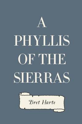Book cover for A Phyllis of the Sierras